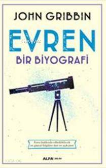 Evren Bir Biyografi John Gribbin