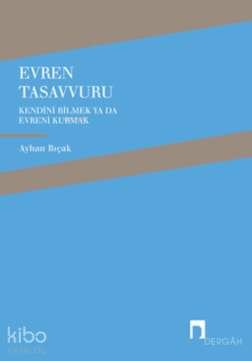 Evren Tasavvuru Ayhan Bıçak