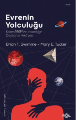 Evrenin Yolculuğu -Kozmosun ve İnsanlığın Destansı Hikâyesi Brian Thom