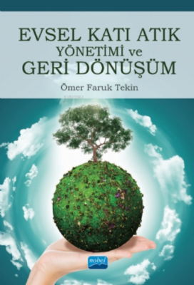 Evsel Katı Atık Yönetimi ve Geri Dönüşüm Ömer Faruk Tekin