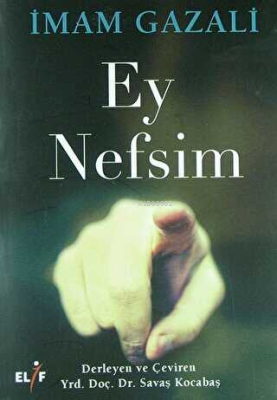 Ey Nefsim İmam-ı Gazali