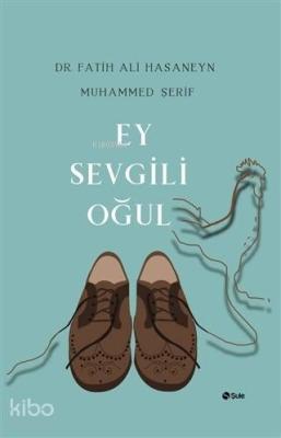 Ey Sevgili Oğul Muhammed Şerif