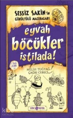 Eyvah Böcükler İstilada! (ciltli);Sessiz Sakin'in Gürültülü Maceralar