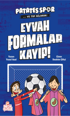 Eyvah Formalar Kayıp !;Patatesspor ve Top Ağlarda Yusuf Asal