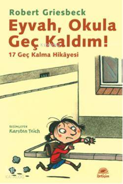 Eyvah, Okula Geç Kaldım! Robert Griesbeck