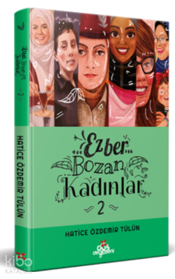 Ezber Bozan Kadınlar 2 (Ciltli) Hatice Özdemir Tülün