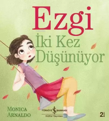 Ezgi İki Kez Düşünüyor Monica Arnaldo