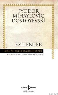 Ezilenler Fyodor Mihayloviç Dostoyevski