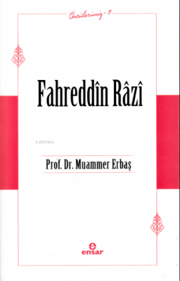 Fahreddin Râzî (Öncülerimiz-11) Muammer Erbaş