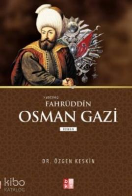 Fahrüddin Osman Gazi Özgen Keskin