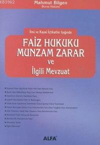 Faiz Hukuku Munzam Zarar ve İlgili Mevzuat Mahmut Bilgen