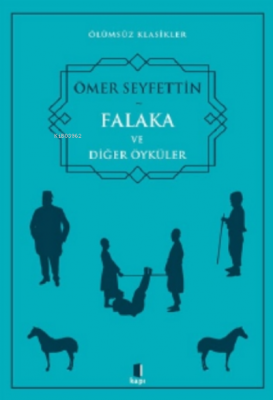 Falaka ve Diğer Öyküler Ömer Seyfettin