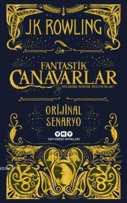 Fantastik Canavarlar Nelerdir, Nerede Bulunurlar?; Orijinal Senaryo J.