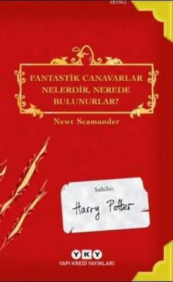 Fantastik Canavarlar Nelerdir, Nerede Bulunurlar?; Sahibi : Harry Pott