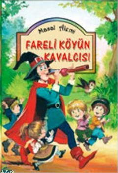 Fareli Köyün Kavalcısı (Ciltli) Mustafa Doğru