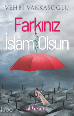 Farkınız İslam Olsun Vehbi Vakkasoğlu