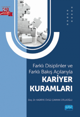 Farklı Disiplinler ve Farklı Bakış Açılarıyla - KARİYER KURAMLARI Kadr