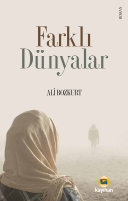 Farklı Dünyalar Ali Bozkurt