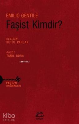 Faşist Kimdir? Emilio Gentile