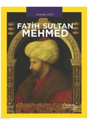 Fatih Sultan Mehmed; National Geographic Kids Cem Akaş