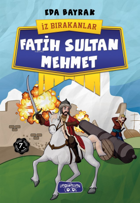 Fatih Sultan Mehmet; İz Bırakanlar Eda Bayrak