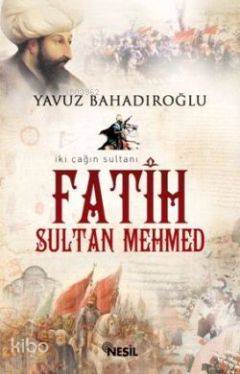 Fatih Sultan Mehmet Yavuz Bahadıroğlu