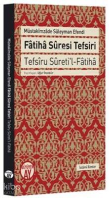 Fatiha Suresi Tefsiri Müstakimzade Süleyman Efendi