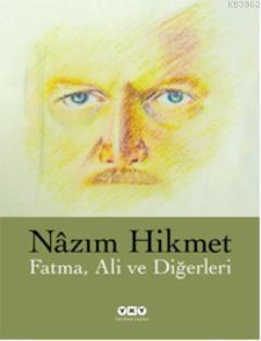 Fatma, Ali ve Diğerleri Nâzım Hikmet Ran