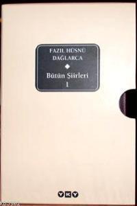 Fazıl Hüsnü Dağlarca;Bütün Şiirleri 1 Fazıl Hüsnü Dağlarca