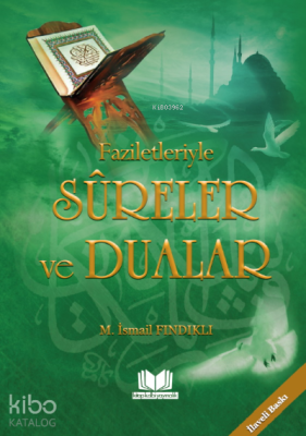 Faziletleriyle Sureler ve Dualar Mustafa İsmail Fındıklı