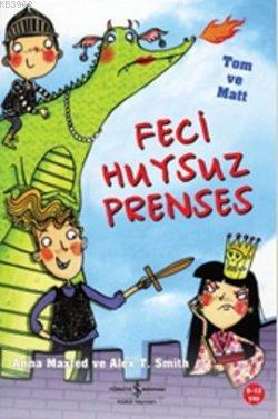 Feci Huysuz Prenses Anna Maxted