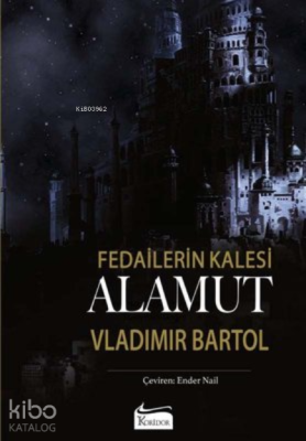 Fedailerin Kalesi;Alamut Vladimir Bartol