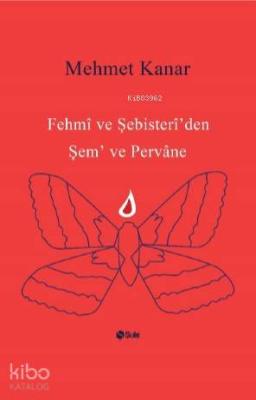 Fehmi ve Şebister İ'den Şem ve Pervane Mehmet Kanar