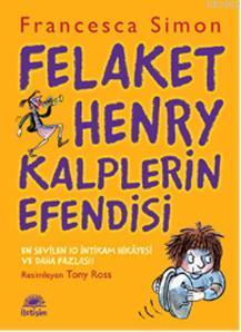 Felaket Henry Kalplerin Efendisi Francesca Simon