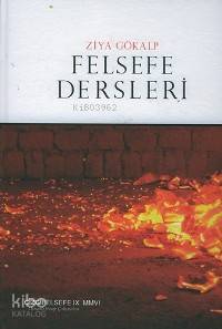 Felsefe Dersleri (Ciltli) Ziya Gökalp