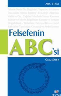 Felsefenin ABC'si Önay Sözer