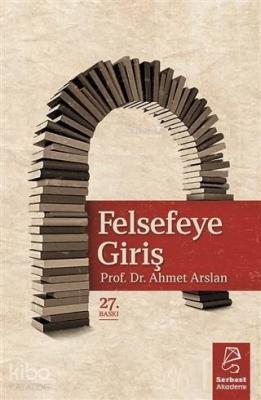 Felsefeye Giriş Ahmet Arslan