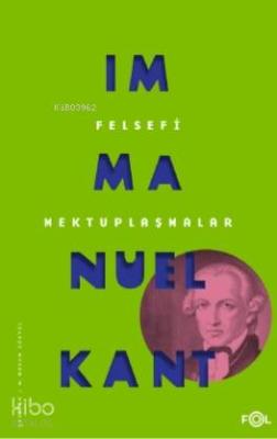 Felsefi Mektuplaşmalar Immanuel Kant