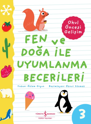 Fen Ve Doğa İle Uyumlanma Becerileri – Okul Öncesi Gelişim Özlem Orçun