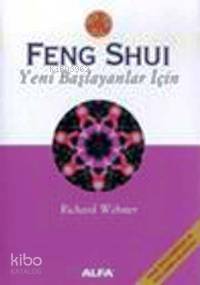 Feng Shui Yeni Başlayanlar İçin Richard Webster