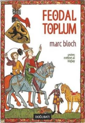 Feodal Toplum Marc Bloch