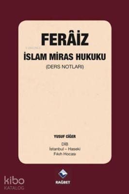 Ferâiz - İslam Miras Hukuku Yusuf Ciğer