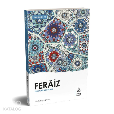 Feraiz – İslam Mirası Hukuku Süleyman Taş