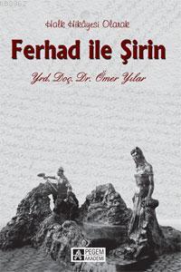 Ferhad ile Şirin Ömer Yılar