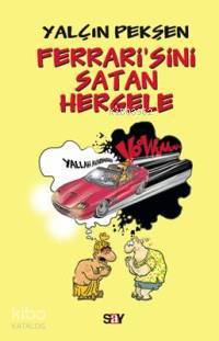 Ferrarisini Satan Hergele Yalçın Pekşen