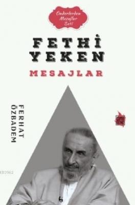 Fethi Yeken Mesajlar Ferhat Özbadem