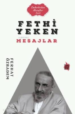 Fethi Yeken Mesajlar Ferhat Özbadem