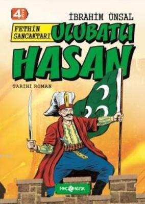 Fethin Sancaktarı Ulubatlı Hasan (Ciltli) İbrahim Ünsal