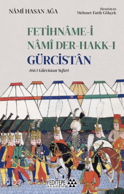 Fetihnâme - i Nâmi Der - Hakk - ı Gürcistân Nami Hasan Ağa