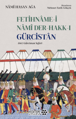 Fetihnâme - i Nâmi Der - Hakk - ı Gürcistân Nami Hasan Ağa